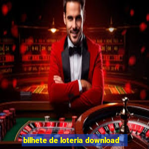 bilhete de loteria download